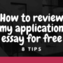 In the previous post we have already discussed how to check your paper for plagiarism. Today we are going to give you tips how to review an application essay and increase…